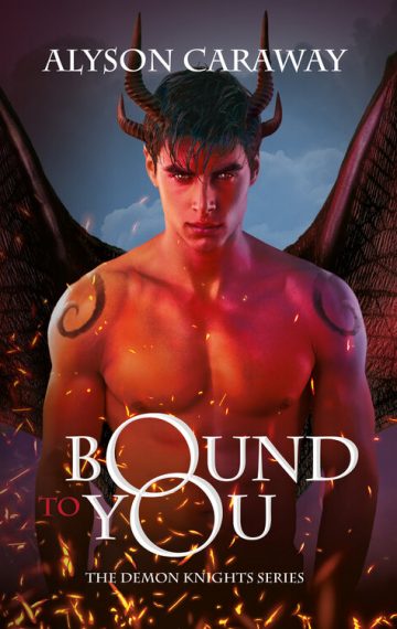 Bound to You – The Demon Knights Series, Book 1